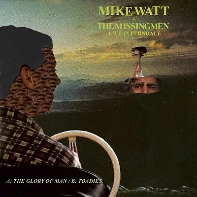 Mike Watt & Missingmen Live In Ferndale 7  Vinyl Record Non Lp Songs! Minutemen! • $19.99