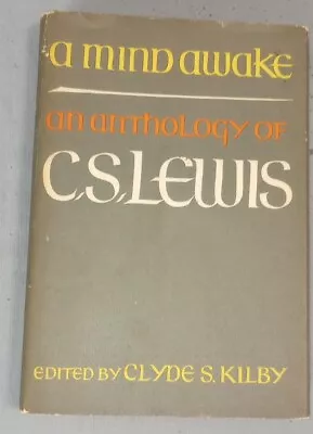 A Mind Awake An Anthology Of C.S.Lewis -hardcover By C.S. Lewis 1968 1st USA Ed. • $18