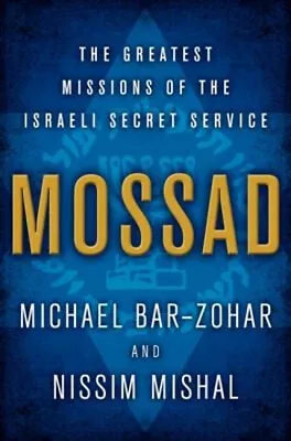 Mossad : The Greatest Missions Of The Israeli Secret Service Hard • $8.25