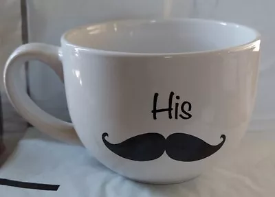 Unique Funny Mugs!  His  Mustache Coffee Mug Hot Cold Cup White Ceramic • $5.99