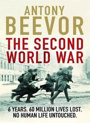 The Second World War By Antony Beever • £3.42