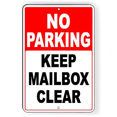 No Parking Keep Mailbox Clear Metal Sign Or Decal 6 SIZES SNP034 • $8.83