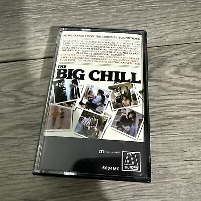 The Big Chill - More Songs From Motion Picture Soundtrack -Cassette Tape • $2.54