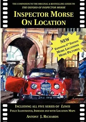 Inspector Morse On Location: The Companion To The Original And Bestselling Guid • £3.07