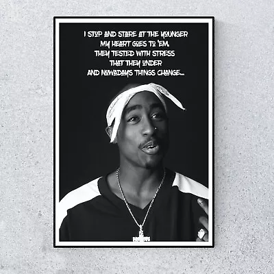 Tupac 2Pac Quote Hip Hop Gangster Rap Changes A4 Poster • £5.99