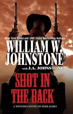 Shot In The Back - Mass Market Paperback By Johnstone William W. - GOOD • $4.08