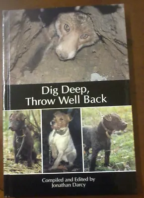 Dig Deep Throw Well Back • £120