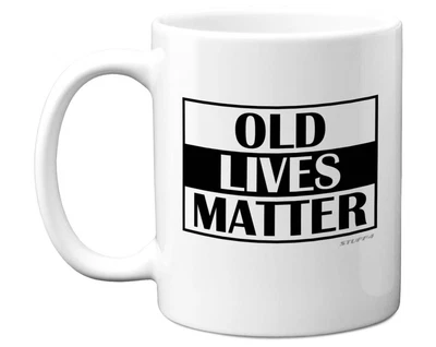 Old Lives Matter 11oz Coffee Mug 50th 60th 70th Birthday Gifts For Men Women Dad • £16.95