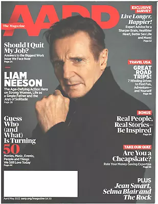 AARP Magazine April May 2022 Liam Neeson Live Longer Happier Inspiring Stories • $9.99