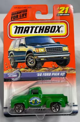 MATCHBOX   1956 FORD PICK UP   FROM 1999 COLL #21 Of 100  SPEEDY DELIVERY • $5