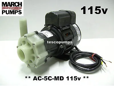 March Pump AC-5C-MD 115v 50/60 Hz 0150-0026-0100 PMA1000 • $453.60