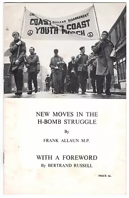 New Moves In The H-Bomb Struggle By Frank Allaun M.P [Foreword Bertrand Russell] • $18.68