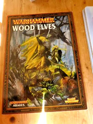 £17.50 • Buy Warhammer Fantasy Battles Army Book Wood Elves PB