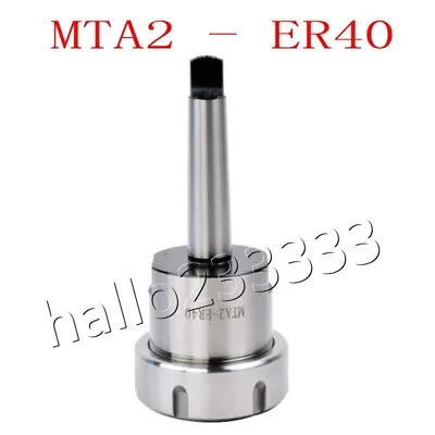 ER40 MTA2 Collet Chuck Morse Holder Taper MT2 Shank For CNC Lathe Milling Tool • $29.23