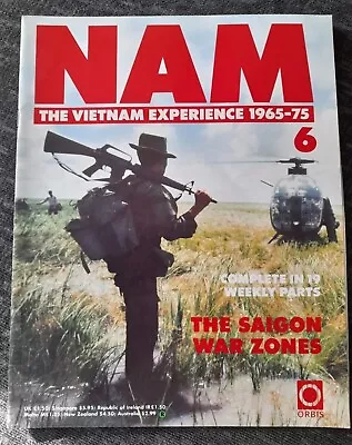MAGAZINE - Orbis Nam The Vietnam Experience 1965-75 Issue 6 • £5.99