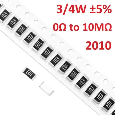 2010 SMD/Chip/SMT Resistors 3/4W ±5%- Full Range Of Values ( 0Ω To 10MΩ ) • $1.35