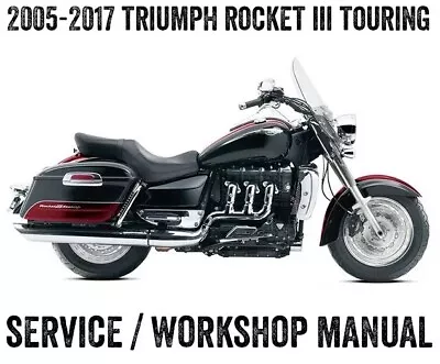 2004-2017 Triumph Rocket III  Touring Workshop Repair Service Manual CD PDF • $11.19