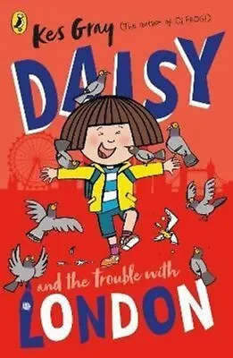 Daisy And The Trouble With London By Kes Gray 9781529129984 | Brand New • £7.99