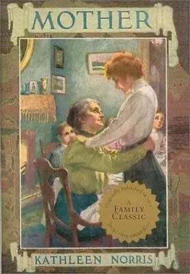 Mother - Hardcover 1929241178 Kathleen Norris • $8.93