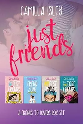 Just Friends: A Friends To Lovers Box Set. Camilla-Isley 9788887269222 New** • $58.21