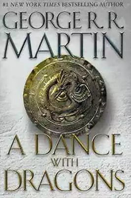 A Dance With Dragons (A Song Of - Hardcover By Martin George R. - Acceptable • $6