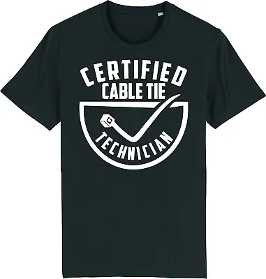 £9.95 • Buy Certified Cable Tie Technician T-Shirt Funny Worker Builder Electrician Ziptie