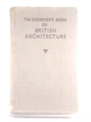 The Observer's Book Of British Architecture (John Penoyre - 1951) (ID:96576) • £9.58