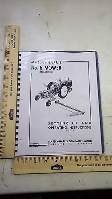 New Massey Harris NO. 6 Sickle Mower Owners Operator Setup Manual 1949 • $17.99