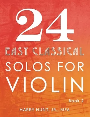 24 Easy Classical Solos For Violin Book 2 • $9.52