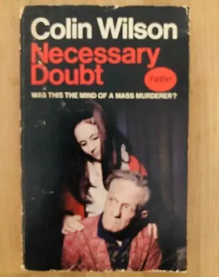 NECESSARY DOUBT By COLIN WILSON - Pub. PANTHER - P/B - 1966 - £3.25 UK POST • £10.99