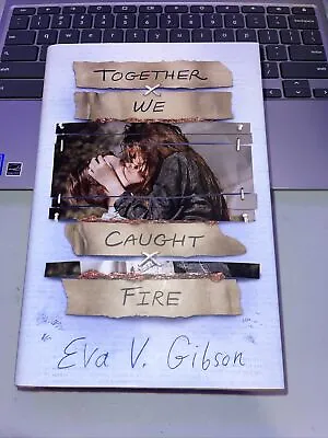 $4.99 • Buy Together We Caught Fire By Eva V. Gibson (2020, Hardcover)