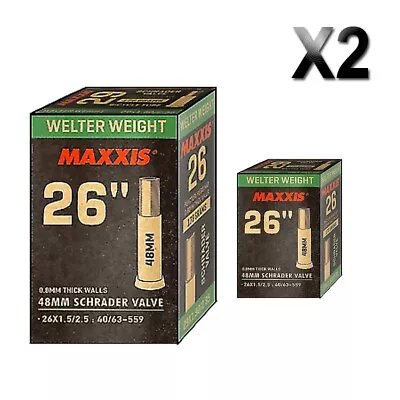 2 X MAXXIS Welter Weigh Mountain Bike Tube 26 X 1.50 - 2.50 Schrader Valve 48mm • $31.89