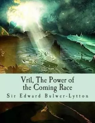 Vril The Power Of The Coming Race • $11.79