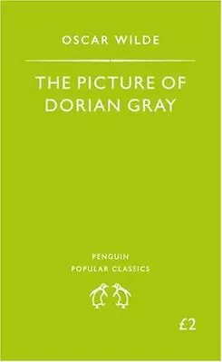 The Picture Of Dorian Gray (Penguin Popular Classics) By Oscar Wilde • £2.99