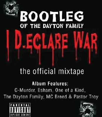 I Declare War By Bootleg Of The Dayton Family (EXPLICIT HIP HOP CD) • $13.99