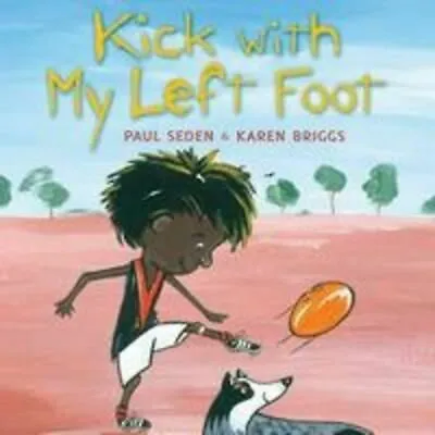 Kick With My Left Foot By Paul Seden Brand New Softcover • $5.87