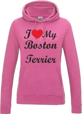 $20.95 • Buy I Love My Boston Terrier Dog Womens Ladies Hoody Hooded Sweatshirt Gift Present