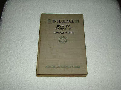 1915 Influence How To Exert It Mental Efficiency Series Volume 4 Yoritomo-Tashi • $29.99