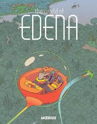 Moebius Library: The World Of Edena By Moebius (English) Hardcover Book • $43.14