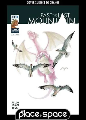Past The Last Mountain #4d - Edwards Variant (wk24) • £5.85