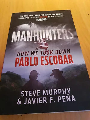 MANHUNTERS - HOW WE TOOK DOWN PABLO ESCOBAR Narcos Drug Trafficking True Crime • $12