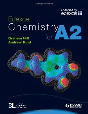 Edexcel Chemistry For A2Graham Hill • £2.99