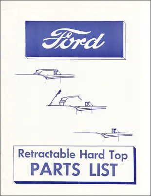1957 Ford Retractable Hard Top Parts Book List Skyliner Unique Part Numbers • $22.95