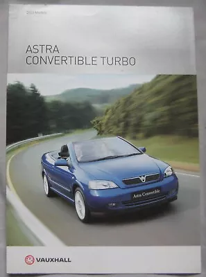 2003 Vauxhall Astra Convertible Turbo Fold Out Brochure Pub No. VM0203398 • $7.45