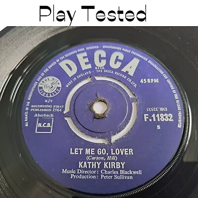 Kathy Kirby  -  Let Me Go Lover:   7  Single  Decca  F.11832  1964 • £4