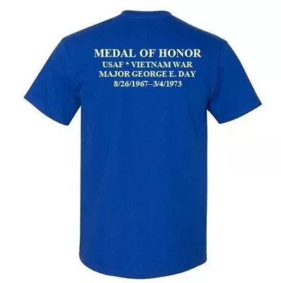 Medal Of Honor*major George E Day*vietnam 1967-73 *usaf 2-sided Shirt Vinyl Back • $33.95