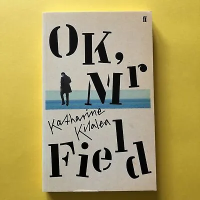 Ok Mr Field Katharine Kilalea • $9.71