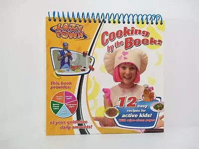 Lazy Town Cooking By The Book For Kids (Spiral Book) (Hardcover 2009) - Recipes  • $23.80