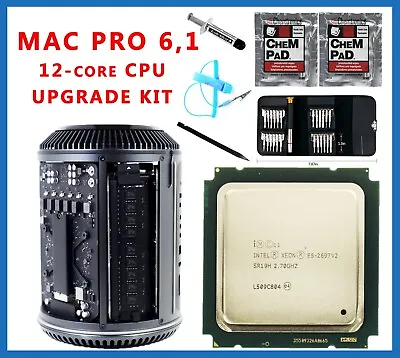 Apple Mac Pro 6.1 Late 2013 2.7GHz E5-2697 V2 12-Core Xeon CPU Upgrade Kit SR19H • $159.94