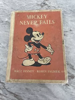 1939 WALT DISNEY Hardcover Book MICKEY MOUSE NEVER FAILS 1st Ed Vintage  • $8